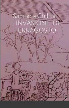 L'INVASIONE DI FERRAGOSTO