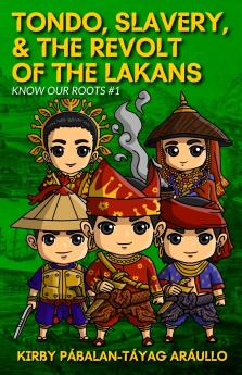 Tondo Slavery & the Revolt of the Lakans
