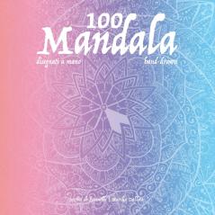 100 Mandala speciali antistress da colorare unici e disegnati a mano
