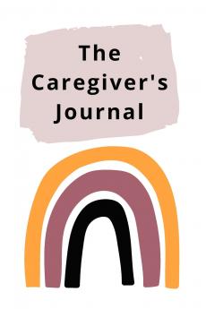 The Caregiver's Journal