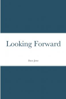 Looking Forward