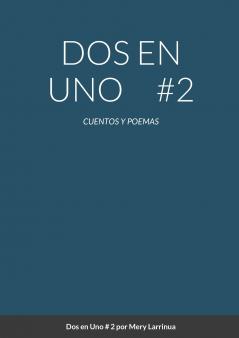 DOS EN UNO # 2