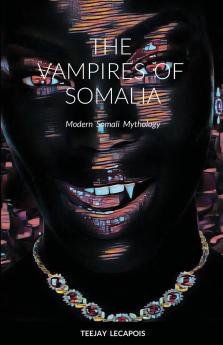 The  Vampires  Of  Somalia