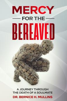 MERCY FOR THE BEREAVED