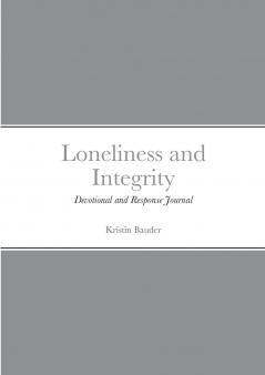 Loneliness and Integrity