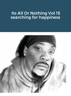 Its All Or Nothing Vol 15 searching for happiness