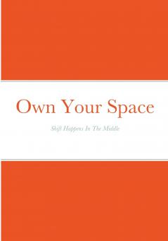 Own Your Space
