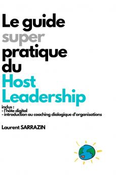 HOST LEADERSHIP - Le Guide Super Pratique (EDITION DE LUXE)