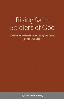 Rising Saint Soldiers of God