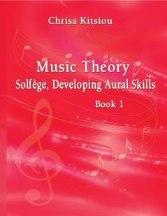 Chrisa Kitsiou Music Theory - Solf��ge Developing Aural Skills - Book 1