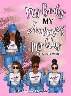 My Body My Journey My Way