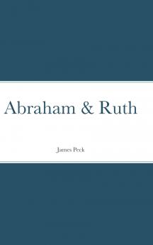Abraham & Ruth