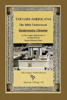 Targum Americana The Bible Understood - Devarim / Deuteronomy