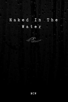 Naked In The Water