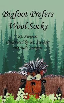 Bigfoot Prefers Wool Socks