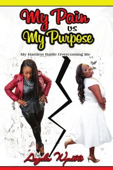 My Pain vs My Purpose