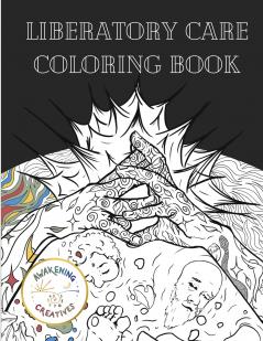 Liberatory Care Coloring Book