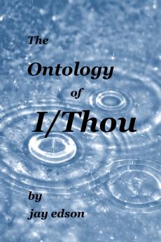 The Ontology of I/Thou