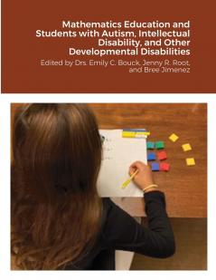 Mathematics Education and Students with Autism Intellectual Disability and Other Developmental Disabilities