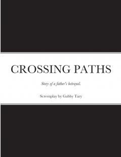 CROSSING PATHS