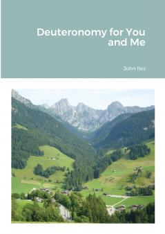 Deuteronomy for You and Me
