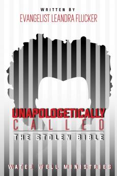 Unapologetically Called