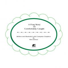 A Frog Story Or Comfortably Caught