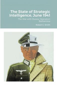 The State of Strategic Intelligence June 1941