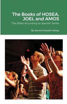 The Books of HOSEA JOEL and AMOS