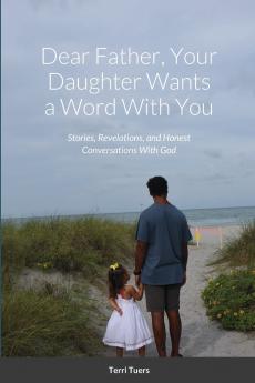 Dear Father Your Daughter Wants a Word With You