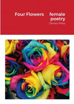 Four Flowers female poetry