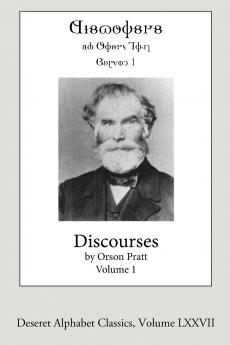 Discourses by Orson Pratt Volume 1