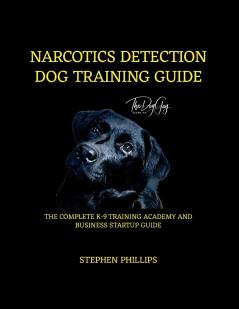 Narcotics Detection Dog Training Manual