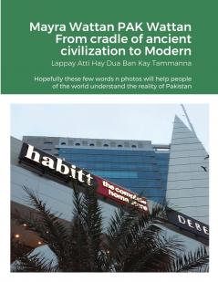 Mayra Wattan PAK Wattan From cradle of ancient civilization to Modern