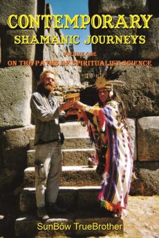 Contemporary Shamanic Journeys