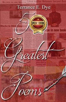 Terrance E. Dye  (50 greatest poems)