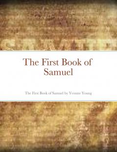 The First Book of  Samuel