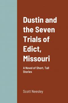 Dustin and the Seven Trials of Edict Missouri