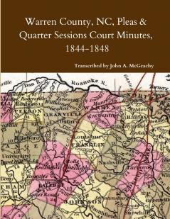 Warren County NC Pleas & Quarter Sessions Court Minutes 1844-1848