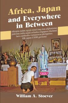 Africa Japan and Everywhere in Between