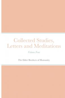 Collected Studies Letters and Meditations