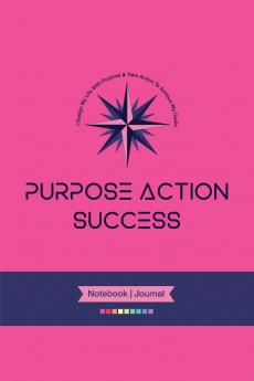 PURPOSE-ACTION-SUCCESS Notebook | Journal - PAS NOTEBOOK | PAS JOURNAL | HOT PINK