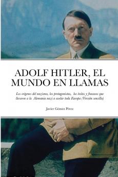 ADOLF HITLER EL MUNDO EL LLAMAS