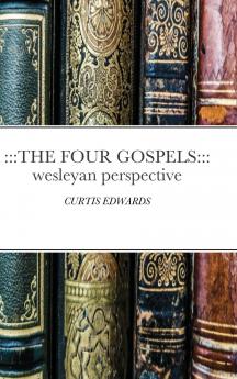 THE FOUR GOSPELS