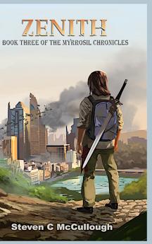 Zenith Book Three of The Myrrosil Chronicles