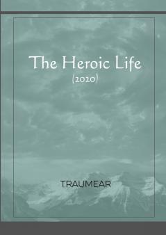 The Heroic Life
