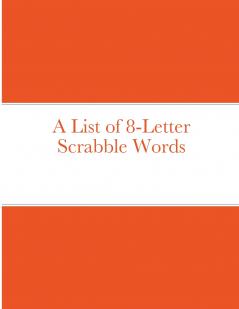 A List of 8-Letter Scrabble Words