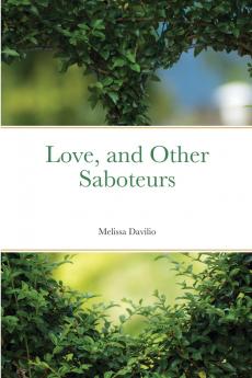 Love and Other Saboteurs