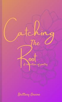 Catching the Root