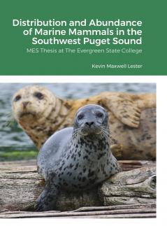 Distribution Abundance and Seasonal Variability of Marine Mammals in the Southwest Puget Sound